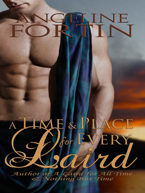 Title details for A Time & Place for Every Laird by Angeline Fortin - Available